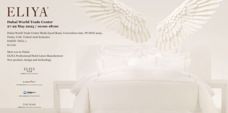 ELIYA to Redefine Hospitality Standards at Dubai’s Premier Hotel Linen Expo
